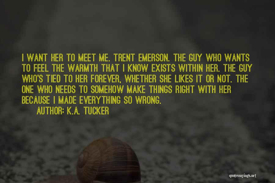 Forever Exists Quotes By K.A. Tucker