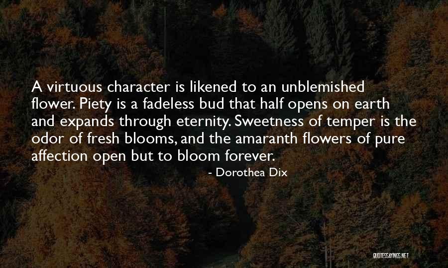 Forever Flowers Quotes By Dorothea Dix Forever Flowers Quotes By Dorothea Dix