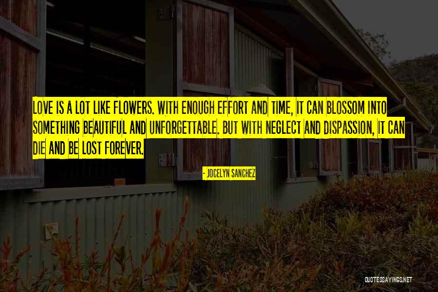 Forever Flowers Quotes By Jocelyn Sanchez Forever Flowers Quotes By Jocelyn Sanchez