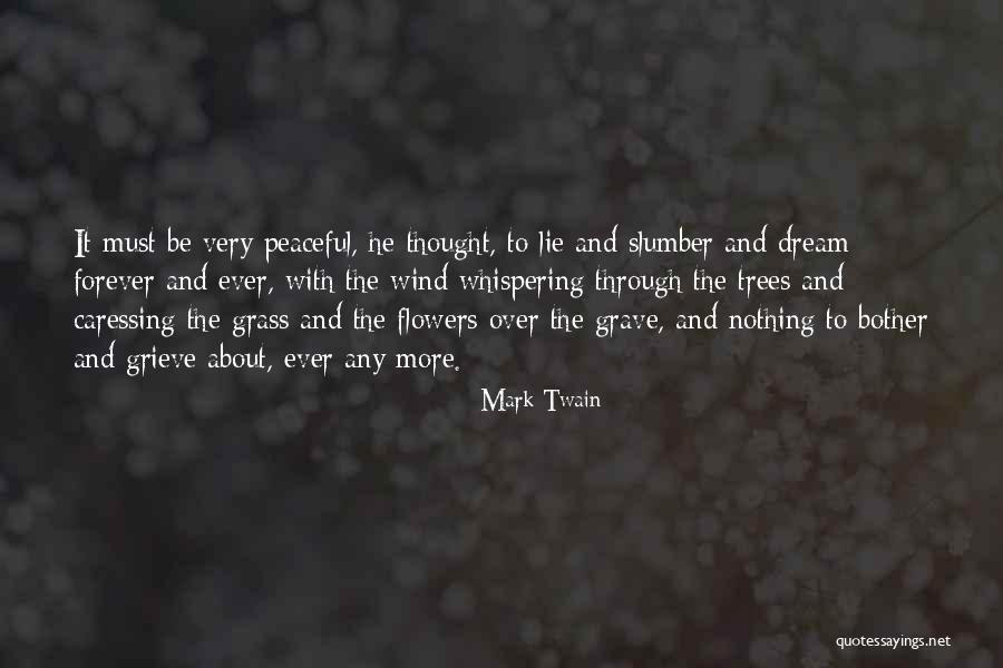 Forever Flowers Quotes By Mark Twain Forever Flowers Quotes By Mark Twain