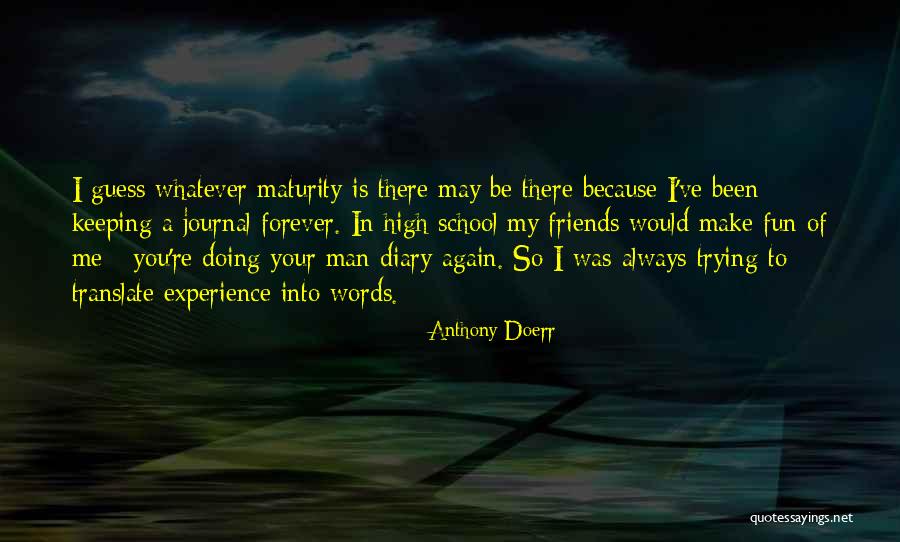 Forever Friends Quotes By Anthony Doerr Forever Friends Quotes By Anthony Doerr
