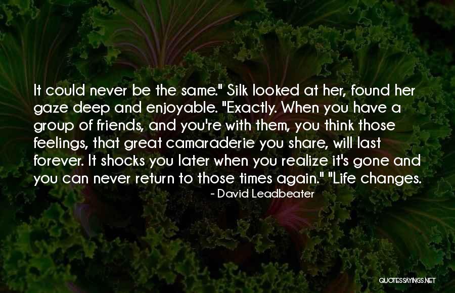Forever Friends Quotes By David Leadbeater Forever Friends Quotes By David Leadbeater