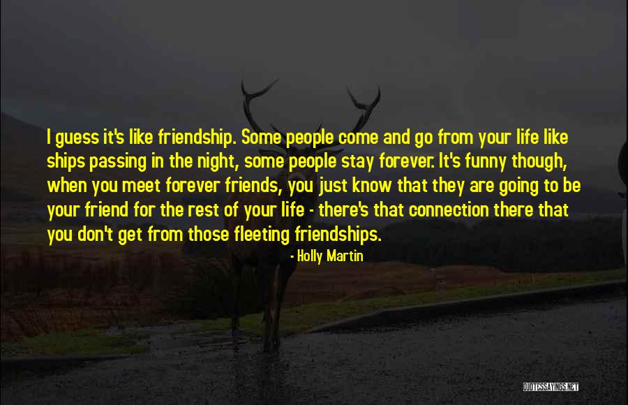 Forever Friends Quotes By Holly Martin