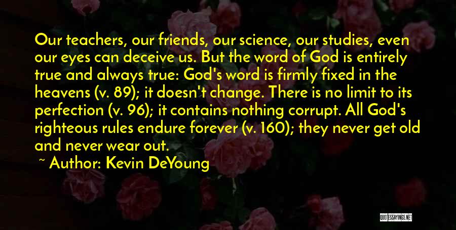 Forever Friends Quotes By Kevin DeYoung