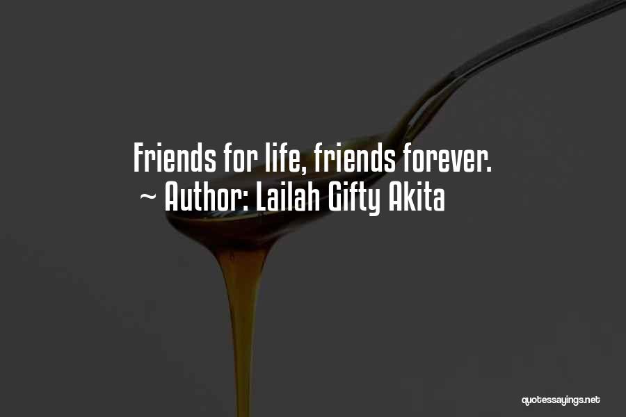Forever Friends Quotes By Lailah Gifty Akita