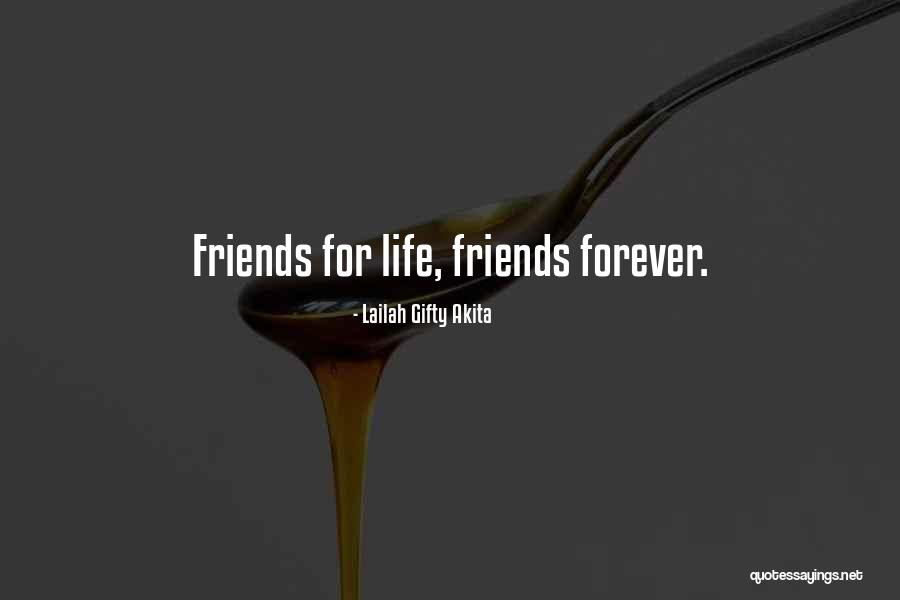 Forever Friends Quotes By Lailah Gifty Akita