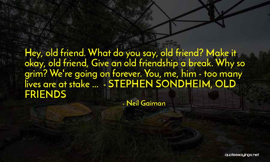 Forever Friends Quotes By Neil Gaiman