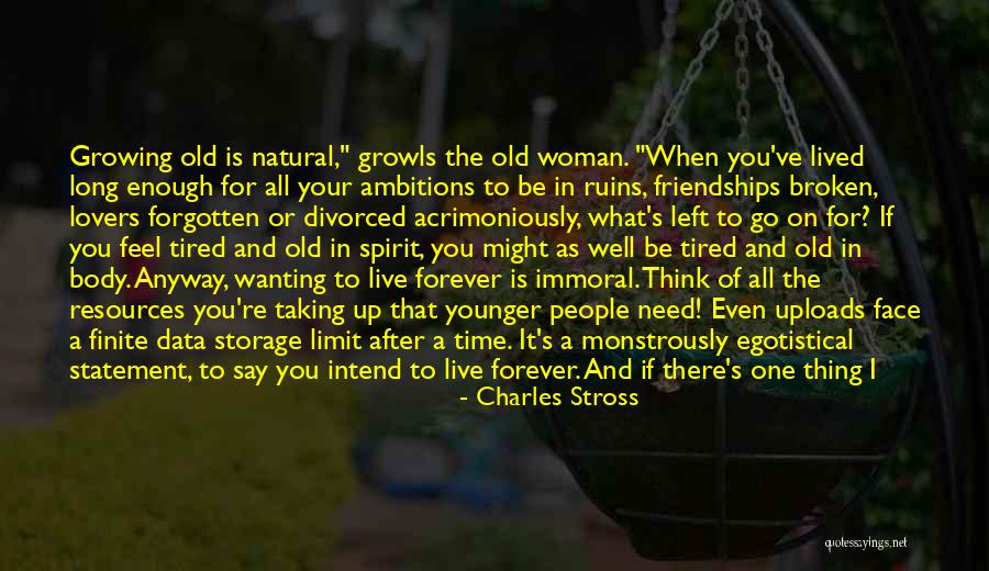 Forever Friendships Quotes By Charles Stross Forever Friendships Quotes By Charles Stross