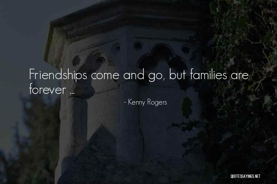 Forever Friendships Quotes By Kenny Rogers Forever Friendships Quotes By Kenny Rogers