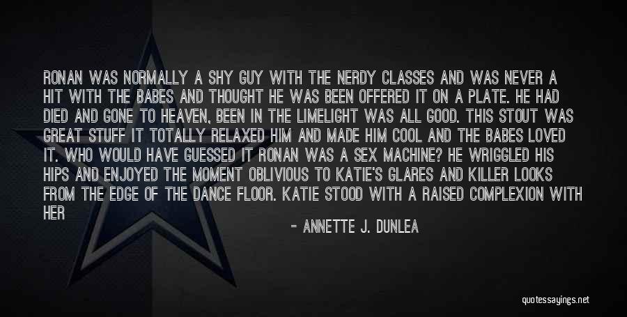 Forever Gone Quotes By Annette J. Dunlea Forever Gone Quotes By Annette J. Dunlea