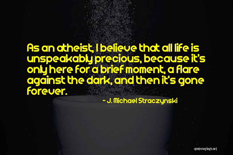 Forever Gone Quotes By J. Michael Straczynski Forever Gone Quotes By J. Michael Straczynski