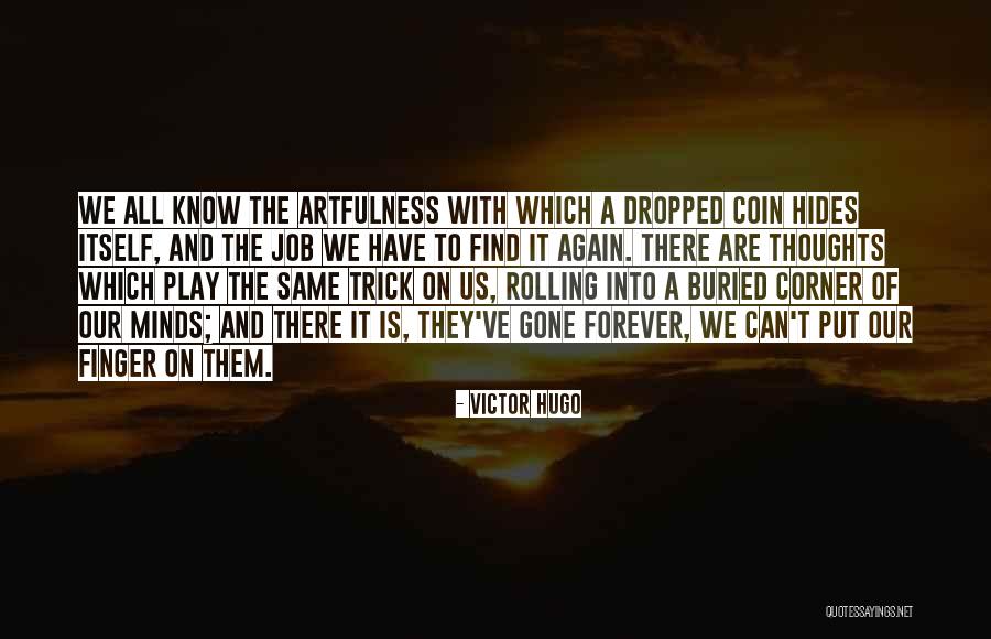 Forever Gone Quotes By Victor Hugo Forever Gone Quotes By Victor Hugo