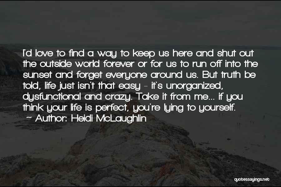 Forever Here For You Quotes By Heidi McLaughlin