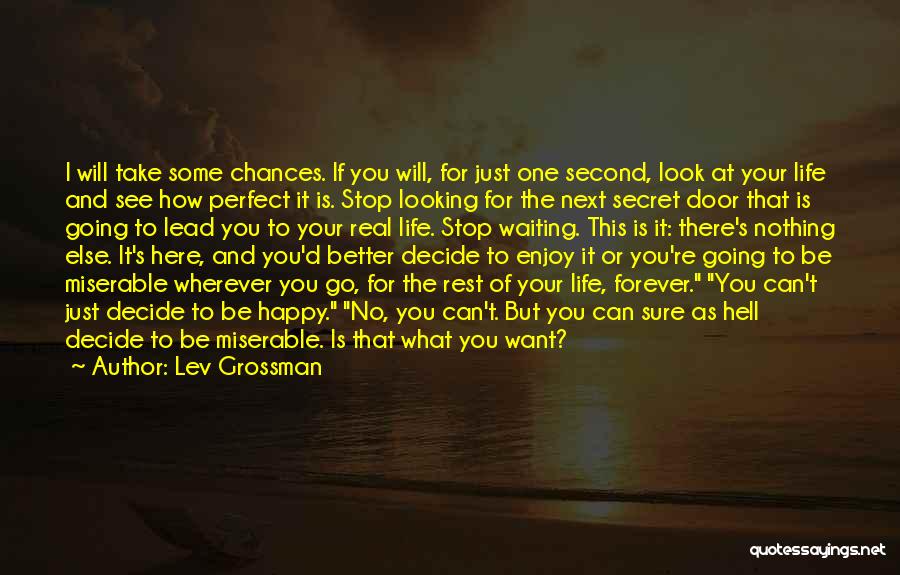 Forever Here For You Quotes By Lev Grossman