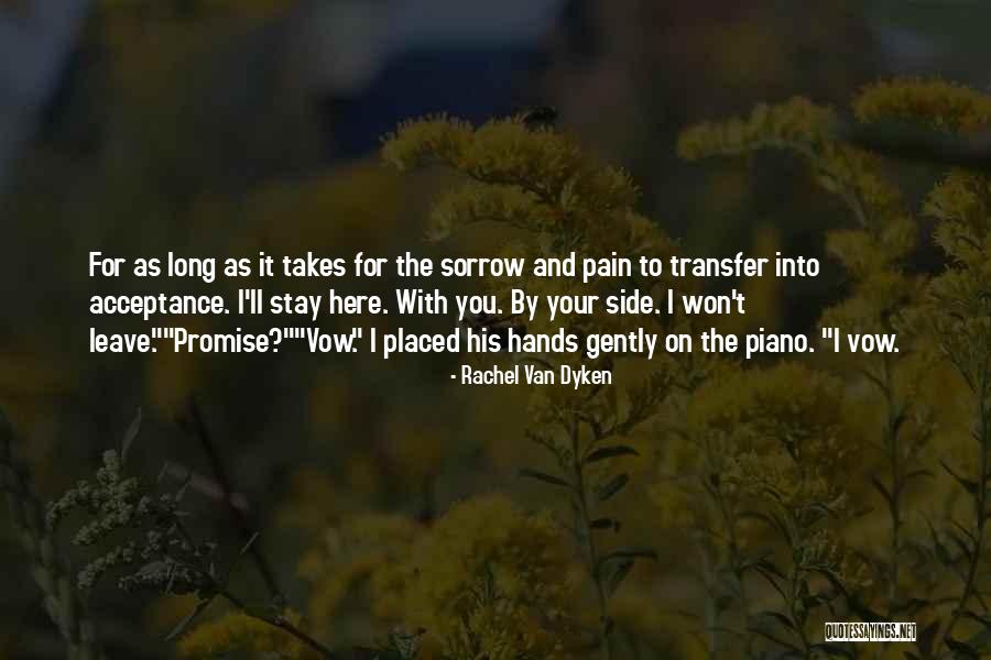 Forever Here For You Quotes By Rachel Van Dyken