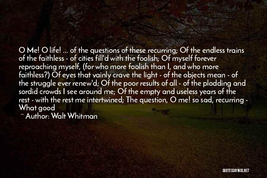 Forever Here For You Quotes By Walt Whitman