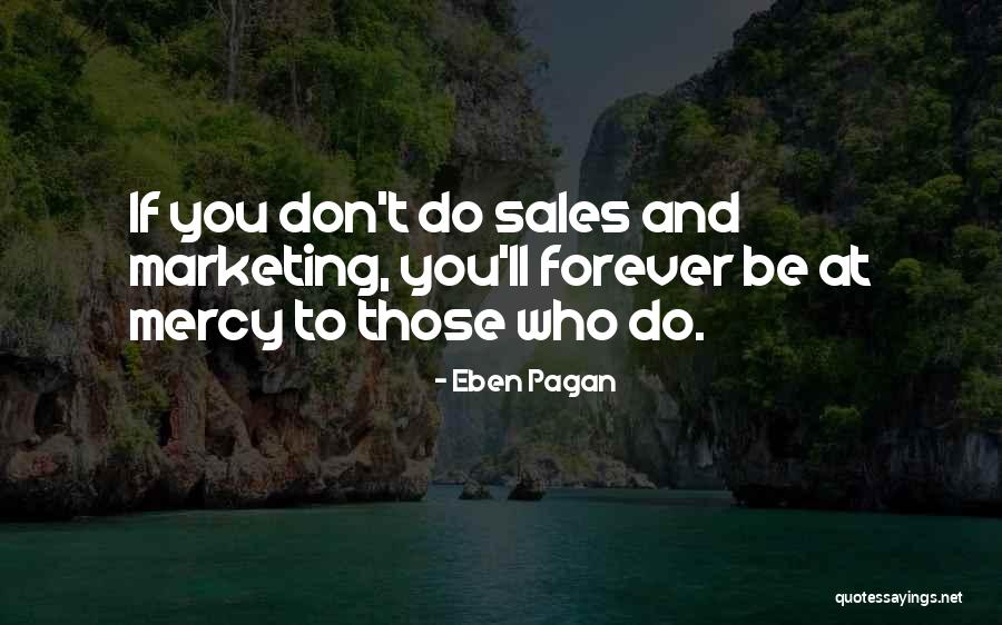 Forever If Quotes By Eben Pagan Forever If Quotes By Eben Pagan