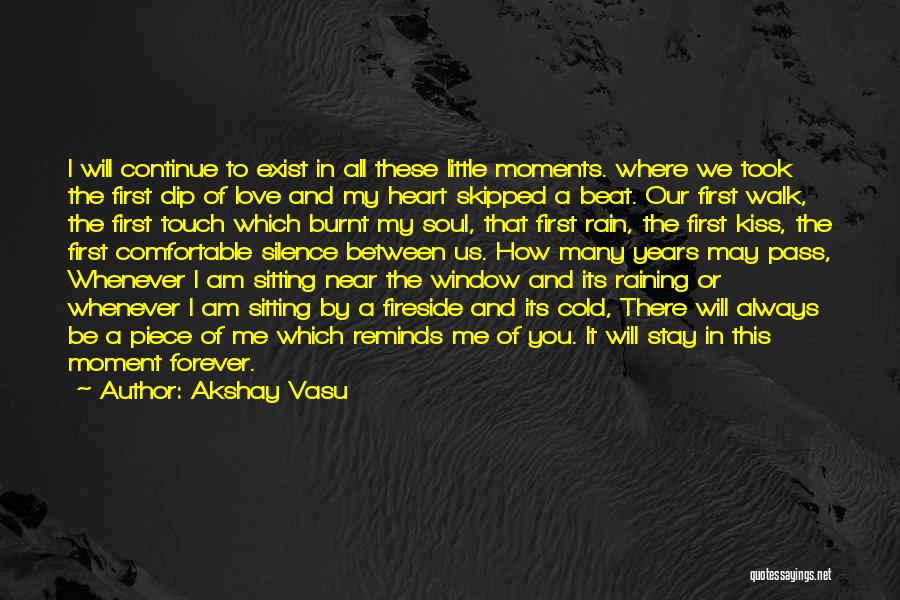 Forever In My Heart Quotes By Akshay Vasu