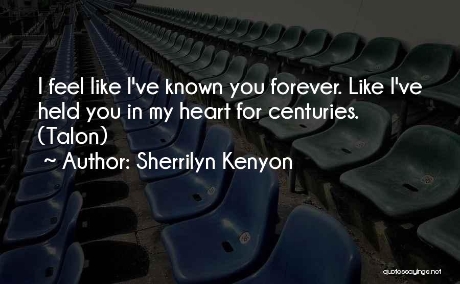 Forever In My Heart Quotes By Sherrilyn Kenyon