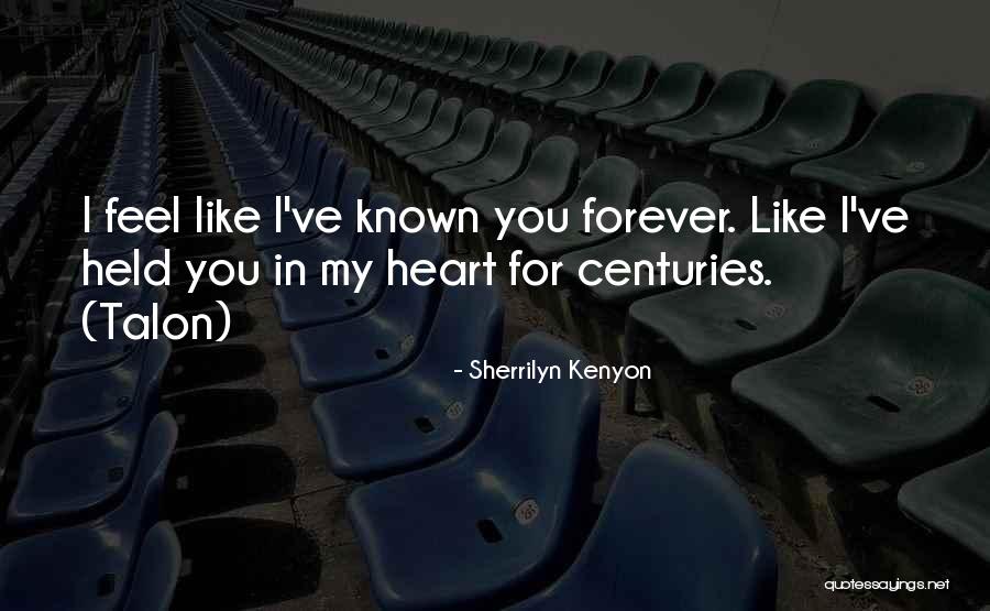 Forever In My Heart Quotes By Sherrilyn Kenyon