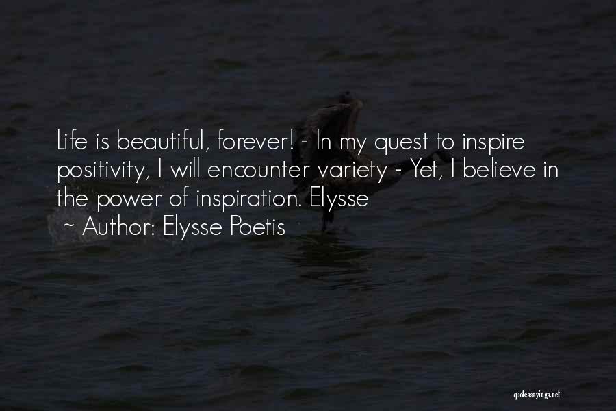 Forever In My Life Quotes By Elysse Poetis