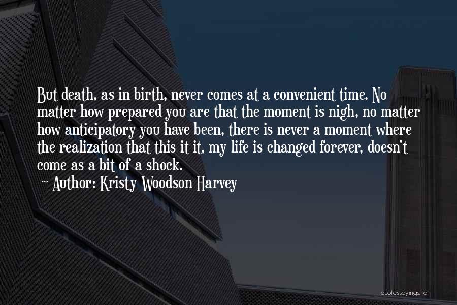 Forever In My Life Quotes By Kristy Woodson Harvey