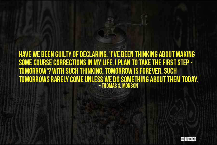Forever In My Life Quotes By Thomas S. Monson Forever In My Life Quotes By Thomas S. Monson
