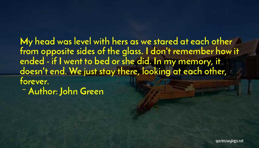 Forever In My Memory Quotes By John Green