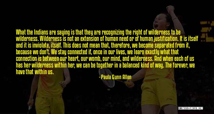 Forever In Our Heart Quotes By Paula Gunn Allen Forever In Our Heart Quotes By Paula Gunn Allen