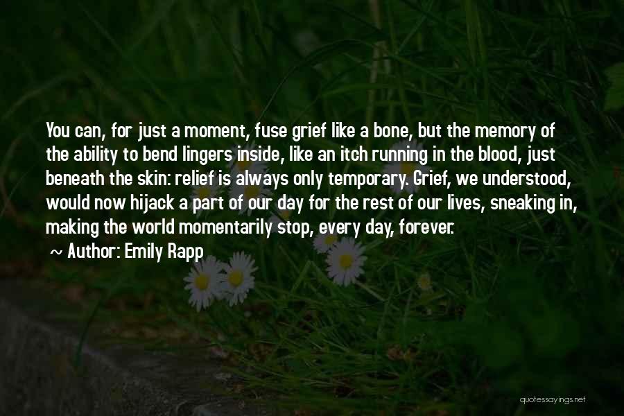 Forever In Our Memory Quotes By Emily Rapp