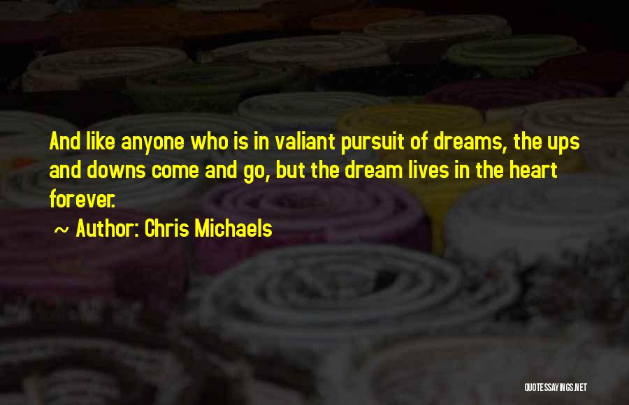 Forever In Your Heart Quotes By Chris Michaels