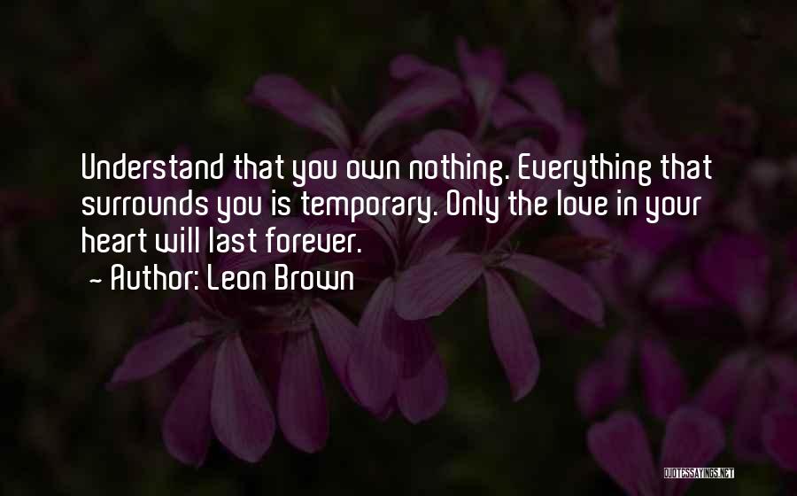 Forever In Your Heart Quotes By Leon Brown