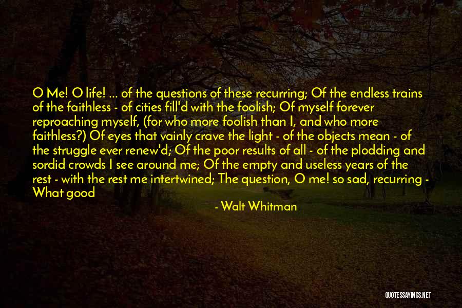 Forever Intertwined Quotes By Walt Whitman Forever Intertwined Quotes By Walt Whitman