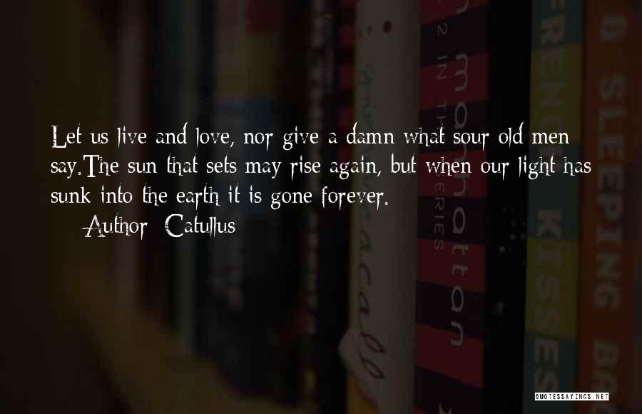 Forever Is Love Quotes By Catullus