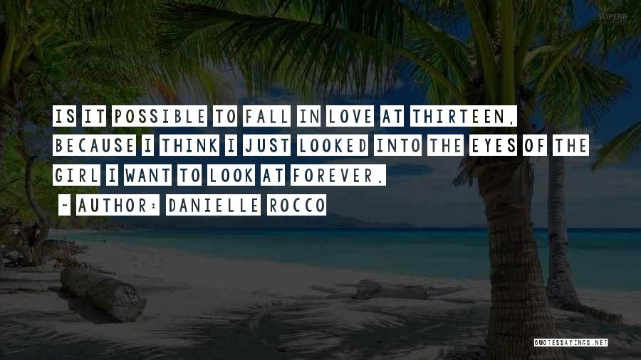 Forever Is Love Quotes By Danielle Rocco