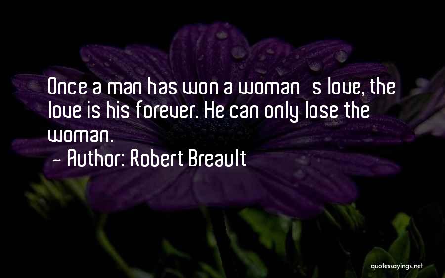 Forever Is Love Quotes By Robert Breault