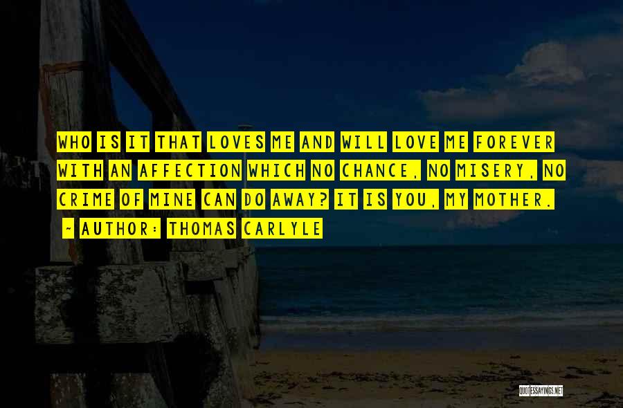 Forever Is Love Quotes By Thomas Carlyle