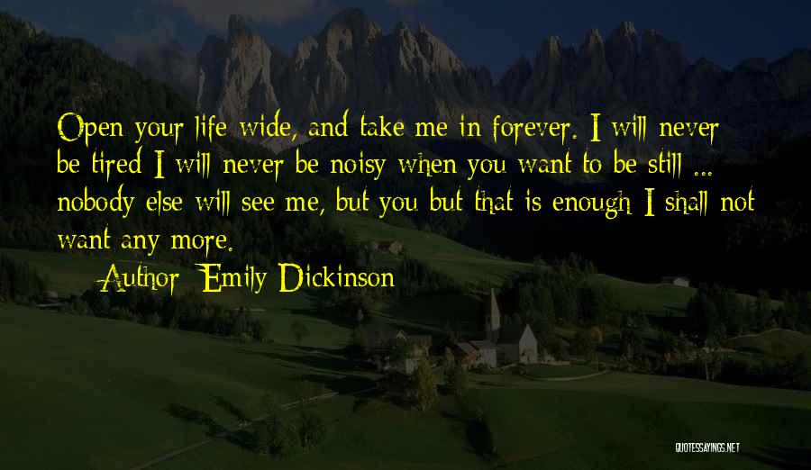 Forever Is Never Enough Quotes By Emily Dickinson