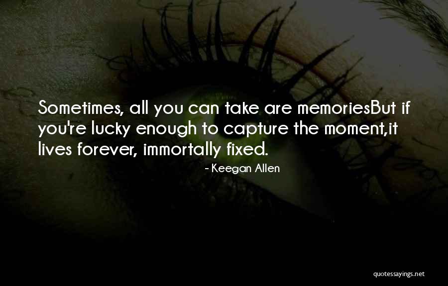 Forever Is Not Enough With You Quotes By Keegan Allen Forever Is Not Enough With You Quotes By Keegan Allen