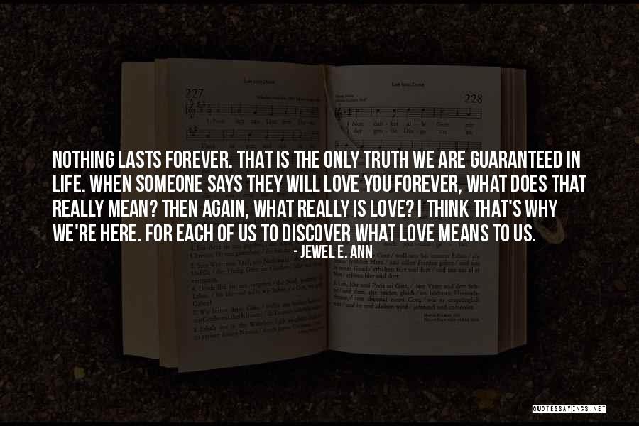 Forever Is Nothing Quotes By Jewel E. Ann