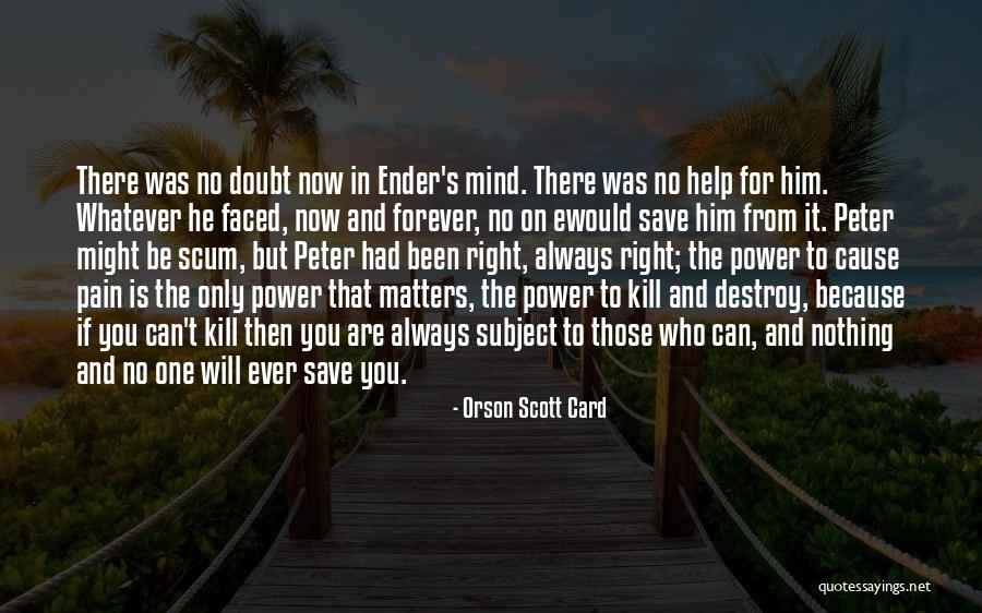 Forever Is Nothing Quotes By Orson Scott Card