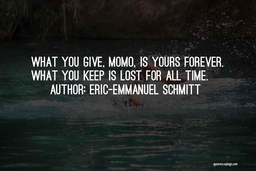 Forever Is You Quotes By Eric-Emmanuel Schmitt