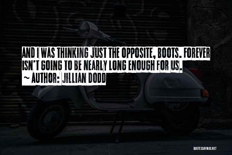 Forever Isn't Enough Quotes By Jillian Dodd