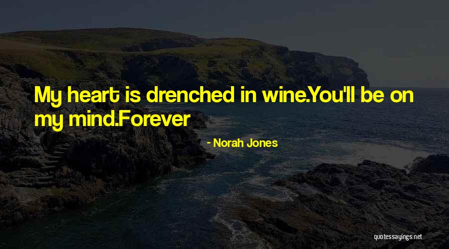 Forever Lyrics Quotes By Norah Jones