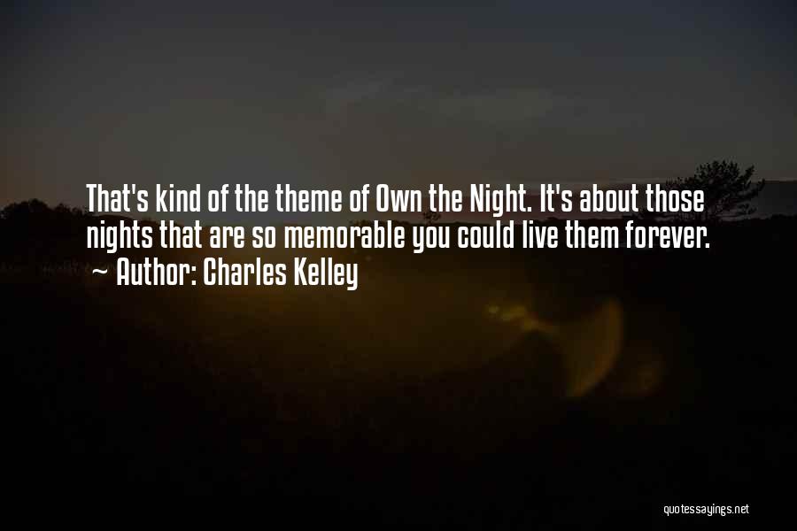 Forever Mine Memorable Quotes By Charles Kelley