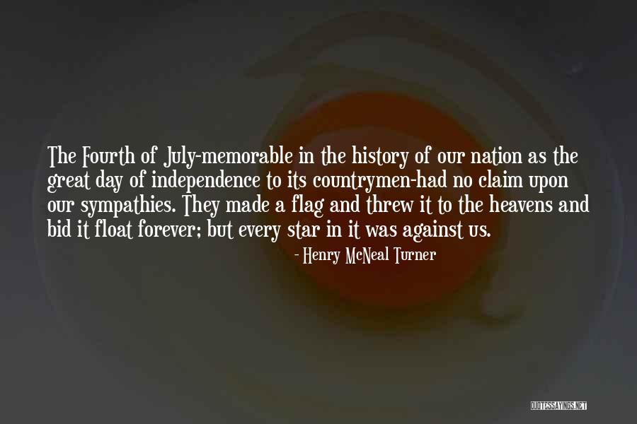 Forever Mine Memorable Quotes By Henry McNeal Turner