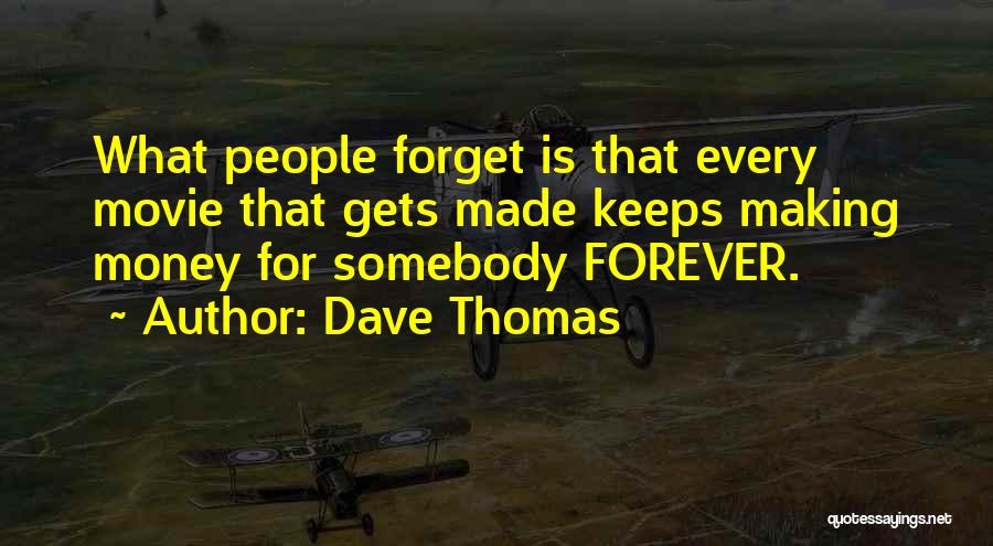 Forever Mine Movie Quotes By Dave Thomas