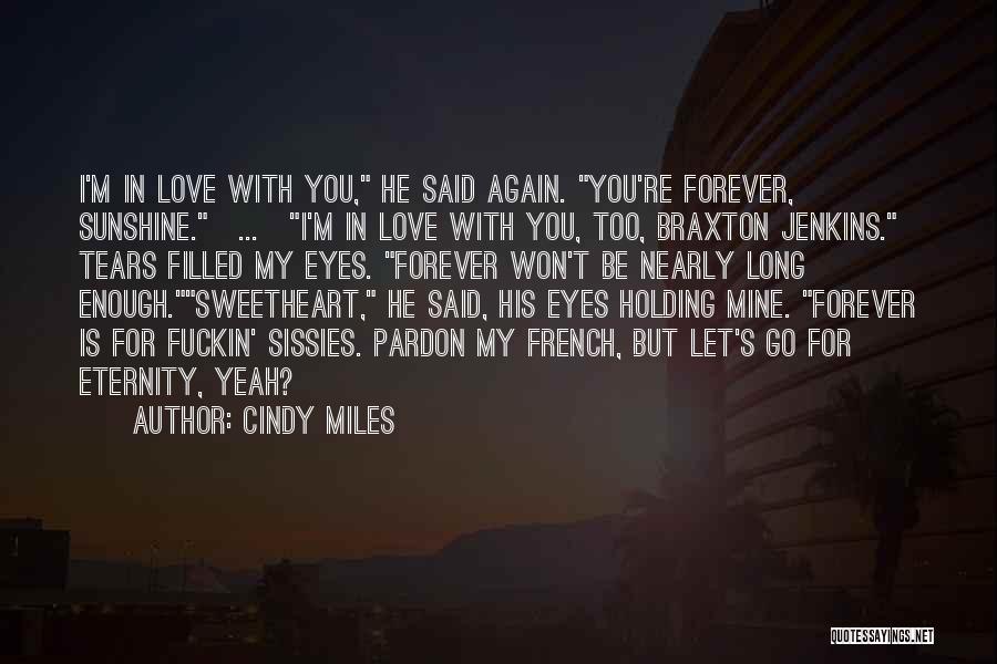 Forever Mine Quotes By Cindy Miles