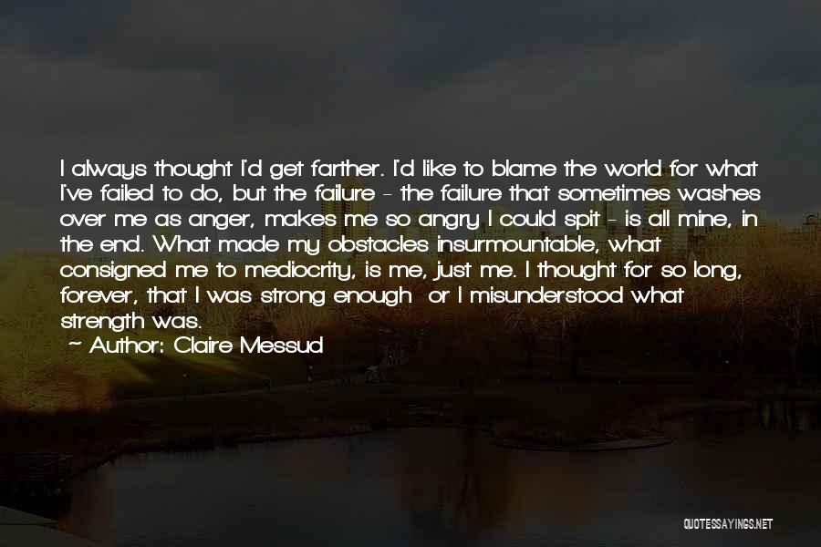 Forever Mine Quotes By Claire Messud