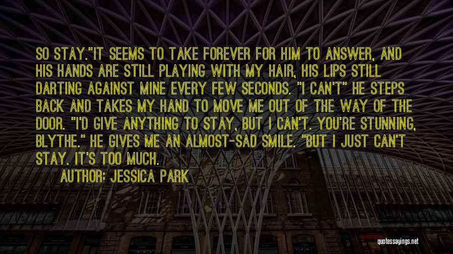 Forever Mine Quotes By Jessica Park